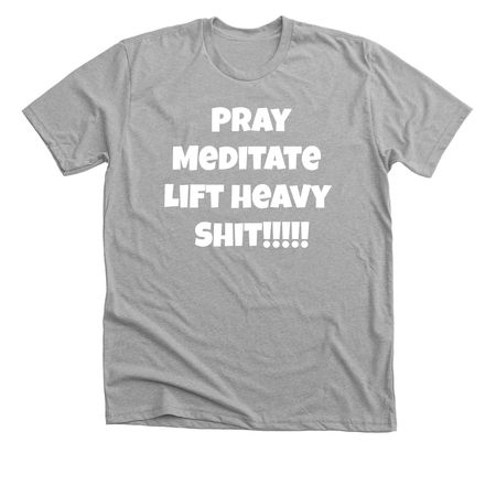 Leisey lifts, a Athletic Heather Premium Unisex Tee