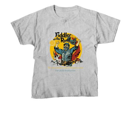 Fiddler On The Roof 2026 Cast Shirts, a Sport Grey Youth Unisex Tee