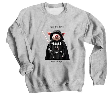 May the force, a Sport Grey Crewneck Sweatshirt