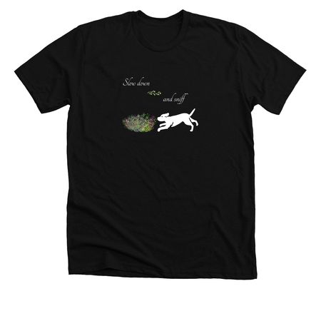 Slow down and sniff, a Solid Black Blend Premium Unisex Tee