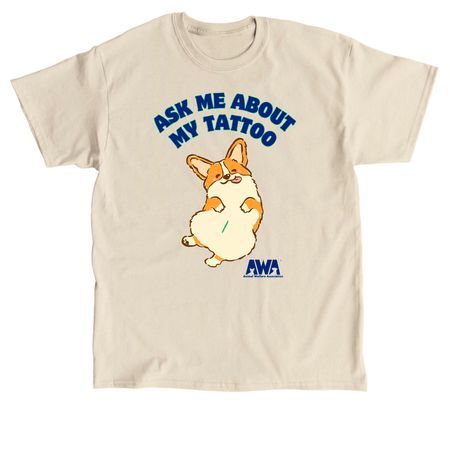 Ask Me About My Tattoo, a Sand Classic Unisex Tee