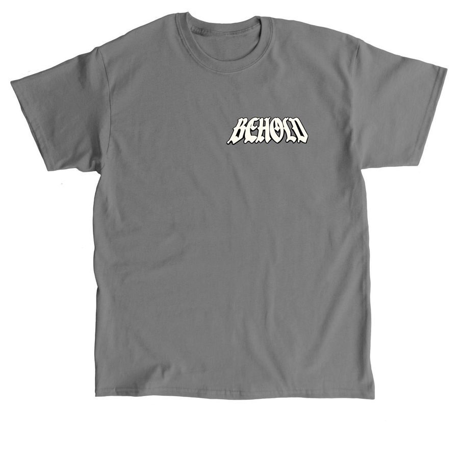 Behold Blood Bought, a Charcoal Classic Unisex Tee