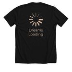 Dreams Loading, a Solid Black Blend Premium Unisex Tee (back-view)