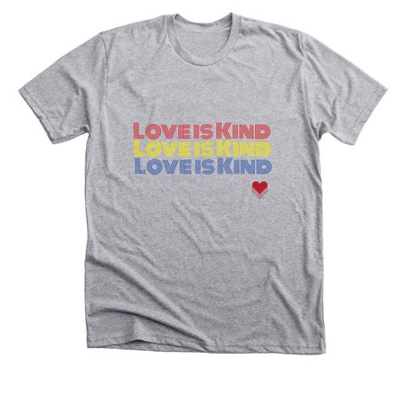 Love is Kind, a Athletic Heather Premium Unisex Tee