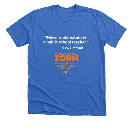 "Never underestimate public school teacher.", a Heather True Royal Premium Unisex Tee