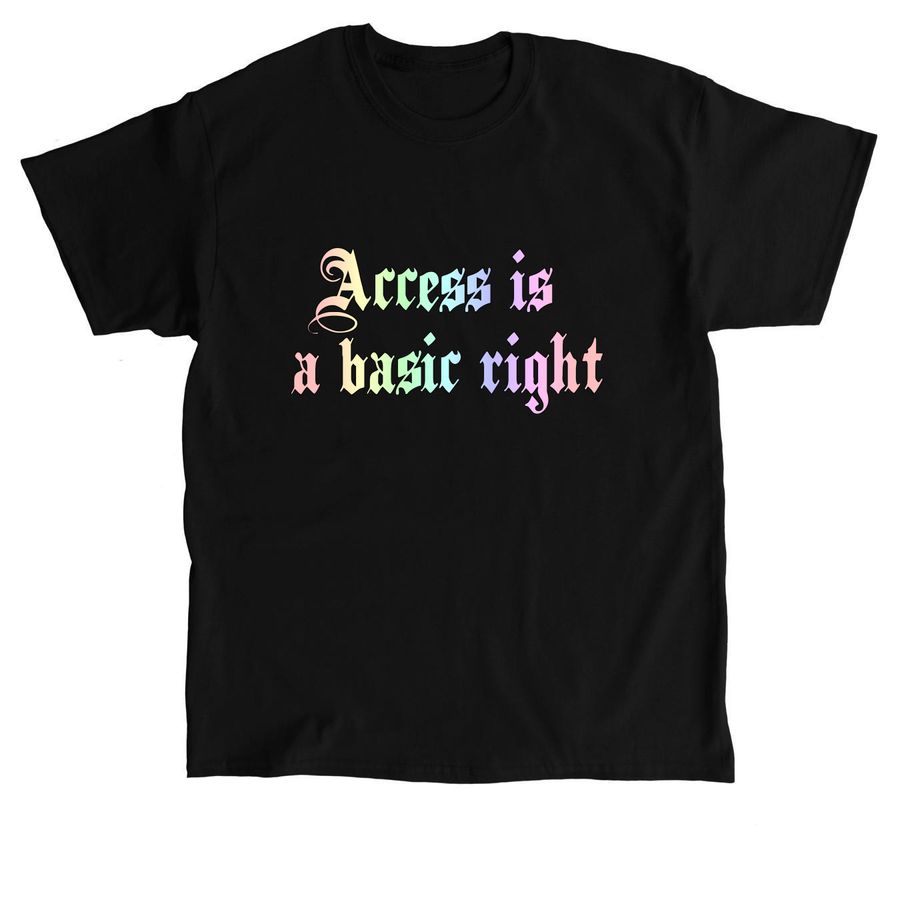 Access is a basic right, a Black Classic Unisex Tee