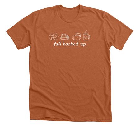 Fall Booked Up, a Heather Autumn Premium Unisex Tee