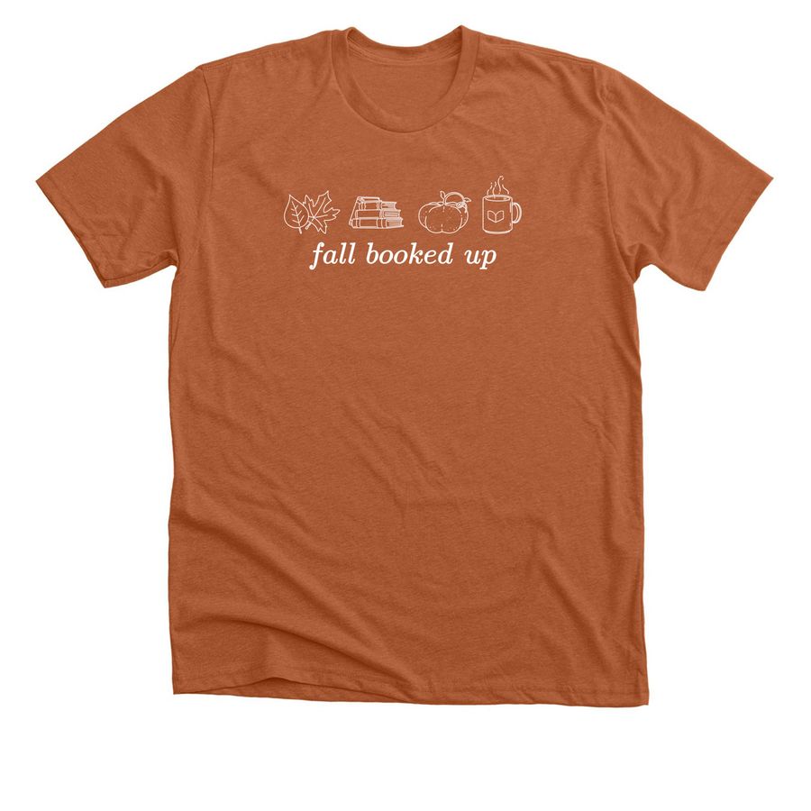 Fall Booked Up, a Heather Autumn Premium Unisex Tee