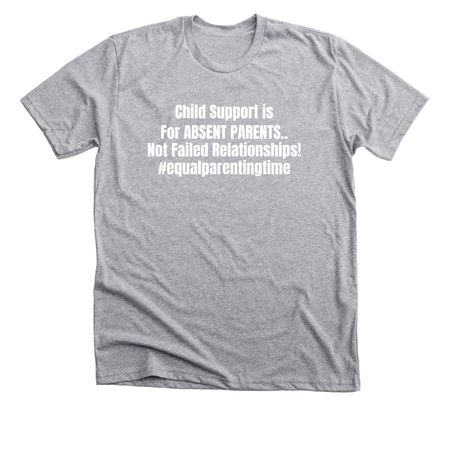 Child Support - Parents, a Athletic Heather Premium Unisex Tee
