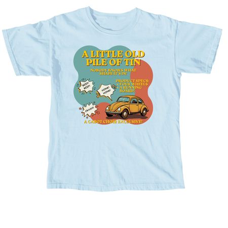 A Little Old Pile of Tin Warm Up Tee, a Chambray Comfort Colors Unisex Tee