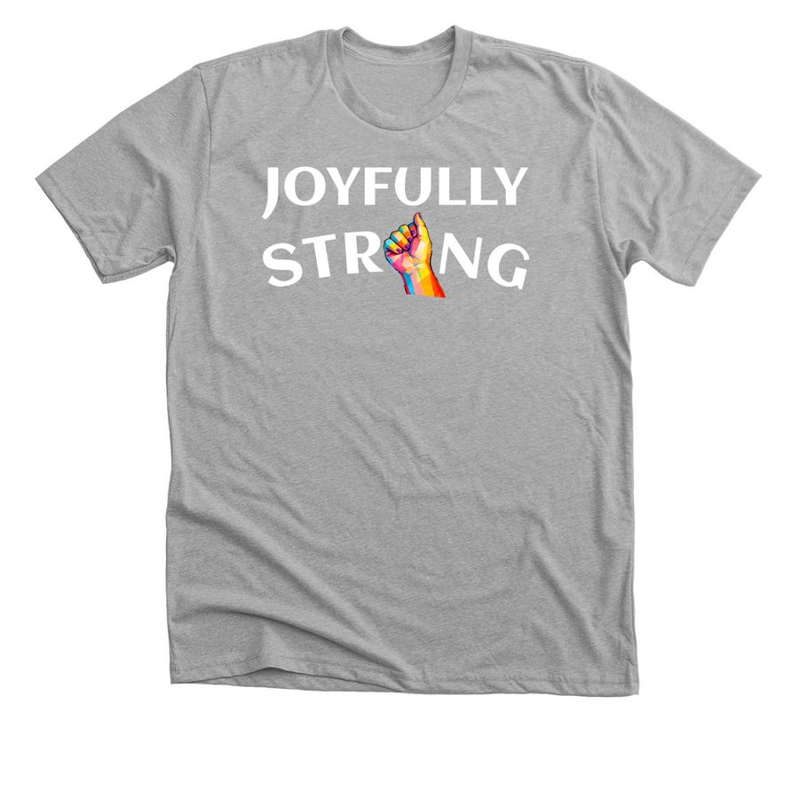 Joyfully Strong, a Athletic Heather Premium Unisex Tee