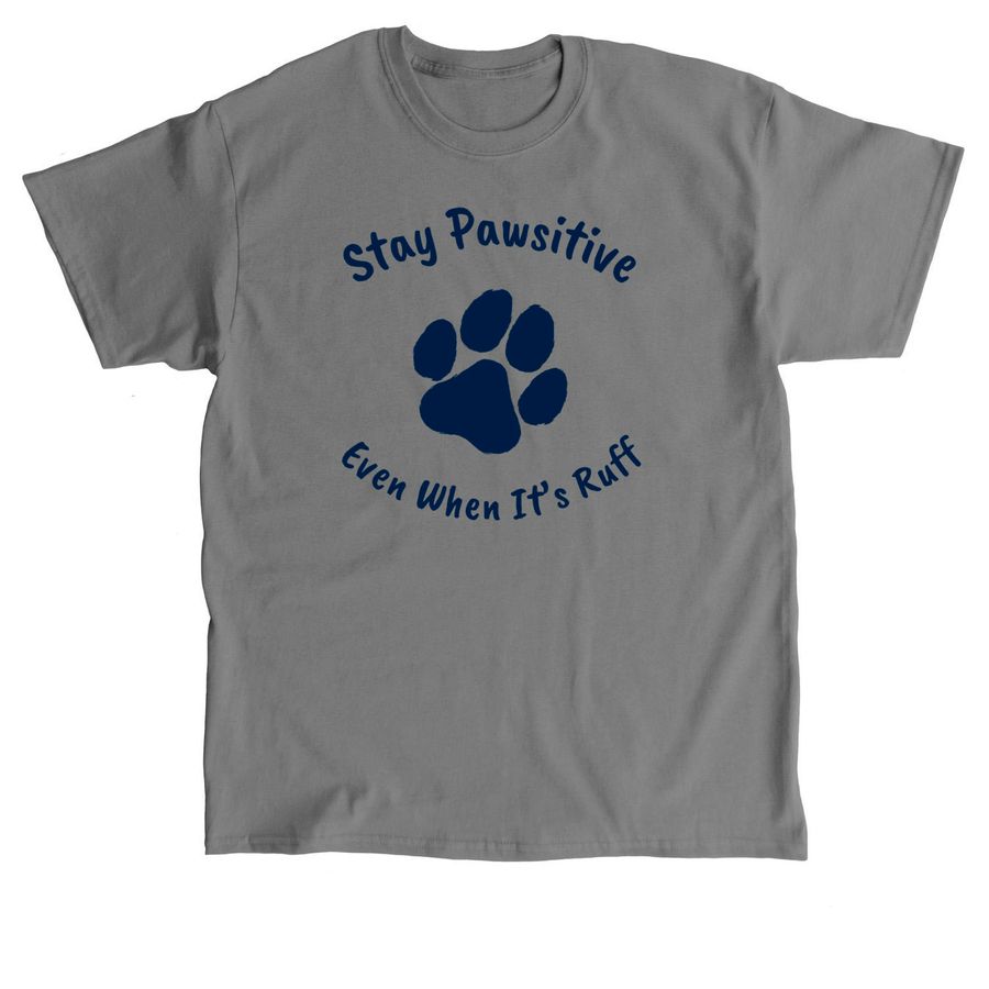 Stay Pawsitive for Garth Fundraiser, a Charcoal Classic Unisex Tee
