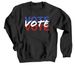 VOTE VOTE VOTE, a Black Crewneck Sweatshirt