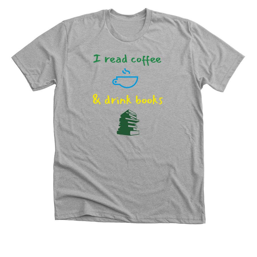 Coffee & books, a Athletic Heather Premium Unisex Tee