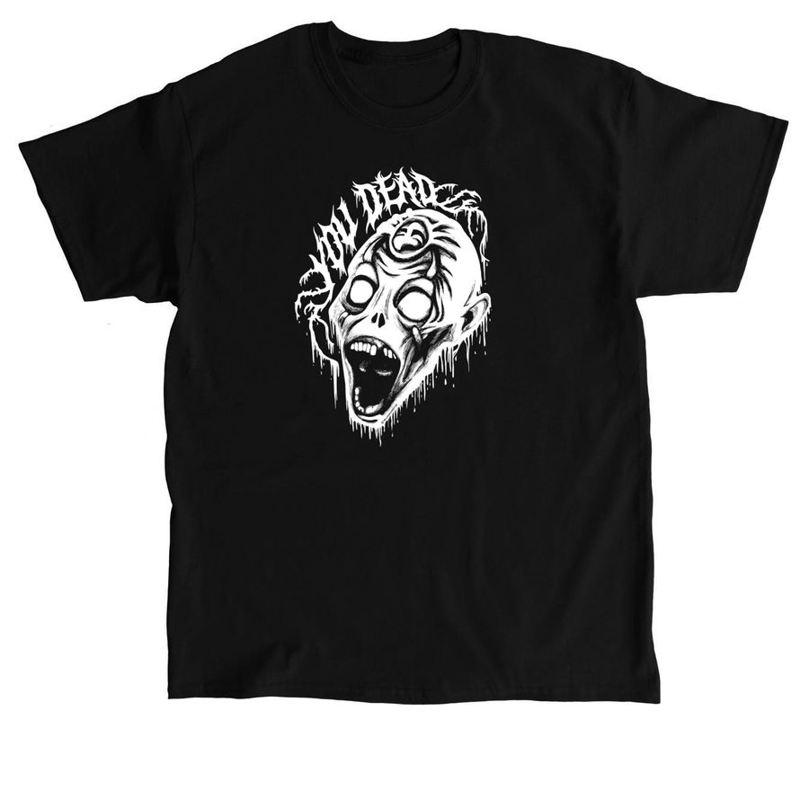 YOU DEAD! WHITE, a Black Classic Unisex Tee