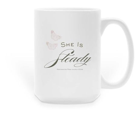 She is Steady Coffee Mug, a White Large Coffee Mug
