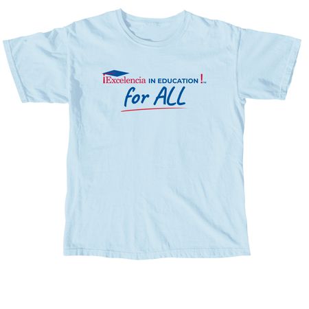 Excelencia in Education For All, a Chambray Comfort Colors Unisex Tee