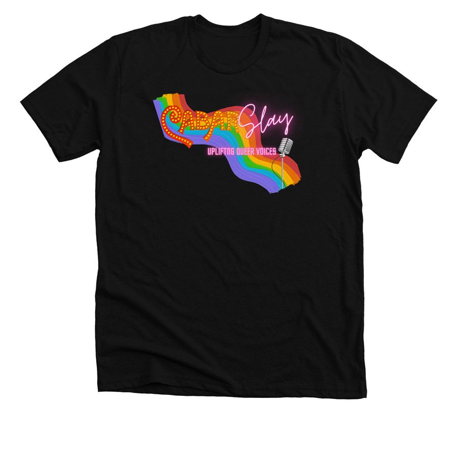 CabarSlay: Uplifting Queer Voices Show Shirt, a Solid Black Blend Premium Unisex Tee