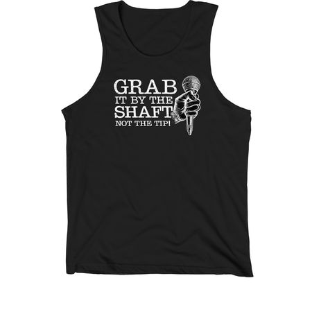 grab it by the shaft, not the tip, a Black Premium Cotton Tank