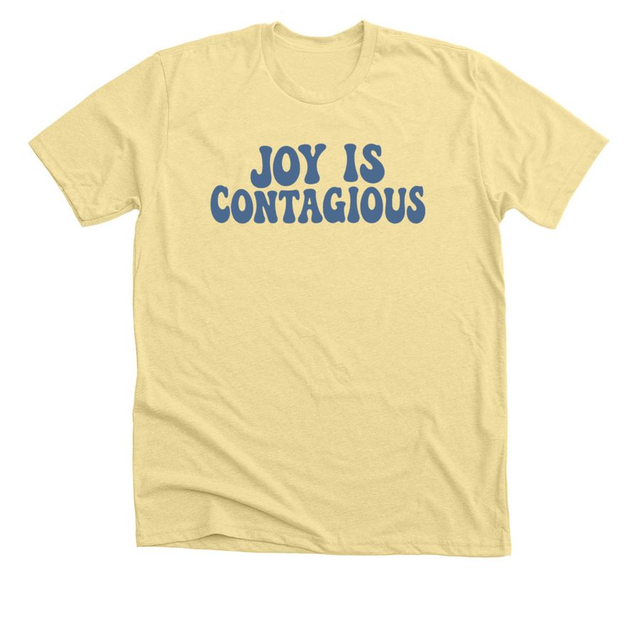 Joy is Contagious, a Heather French Vanilla Premium Unisex Tee