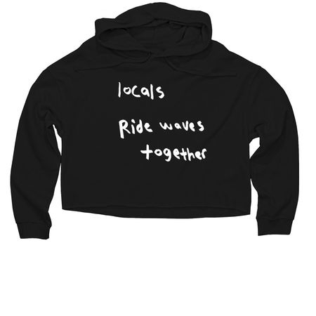 blue dot: "locals ride waves together"&nbsp;, a Black Women?s Lightweight Cropped Hoodie