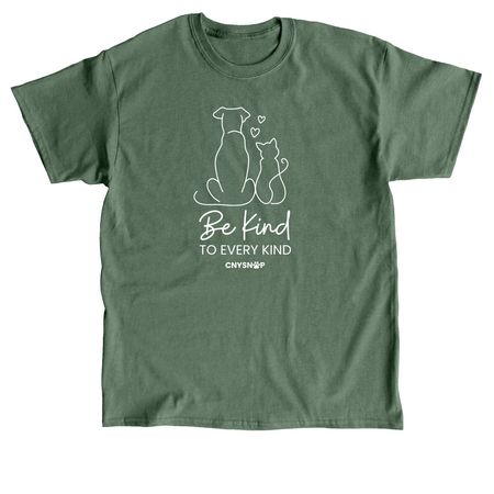 Be Kind to Every Kind, a Military Green Classic Unisex Tee