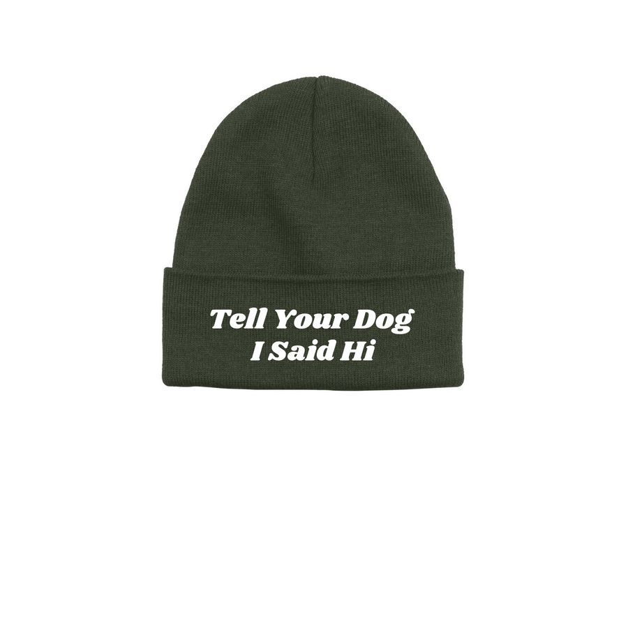 Tell Your Dog I Said Hi - Beanie, a Alpine Printed Base Camp Beanie