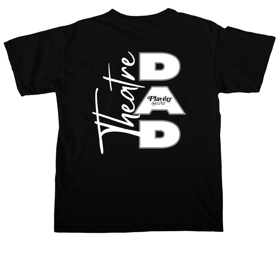 POA - Theatre Dad, a Black Comfort Colors Unisex Tee