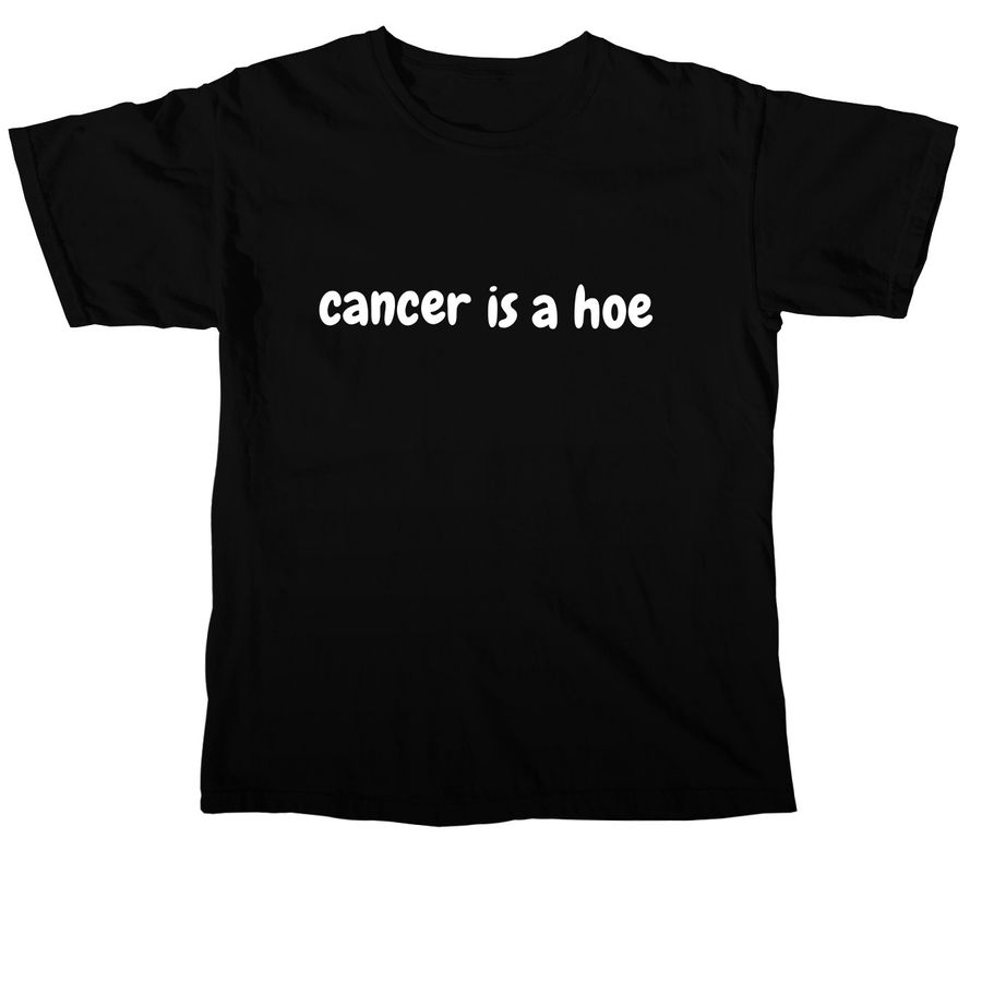 colon cancr is a hoe, a Black Comfort Colors Unisex Tee
