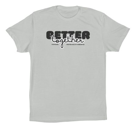 Better Together, a Silver Premium Cotton Tee