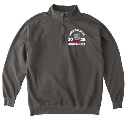 HERO PACKAGE KICKBALL CUP 26?, a Pepper Comfort Colors Quarter Zip Pullover