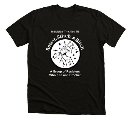 Resist, Stitch & Bitch Group T-Shirts, a Solid Black Blend Premium Unisex Tee