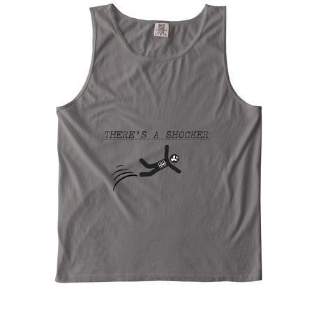 There's A Shocker Tank Top, a Grey Comfort Colors Tank Top