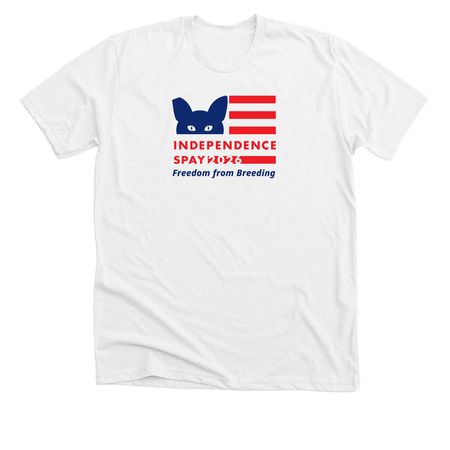 Independence Spay!, a Solid White Blend Premium Unisex Tee