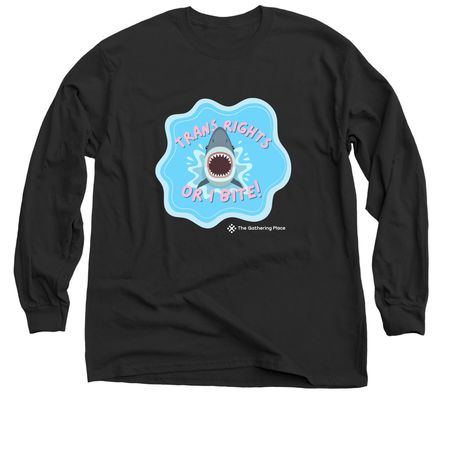 Trans Rights, a Black Classic Long Sleeve Tee
