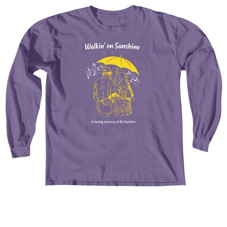 Walkin' on Sunshine, a Grape Comfort Colors Long Sleeve Tee