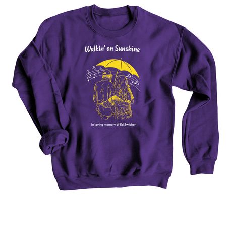 Walkin' on Sunshine, a Purple Crewneck Sweatshirt