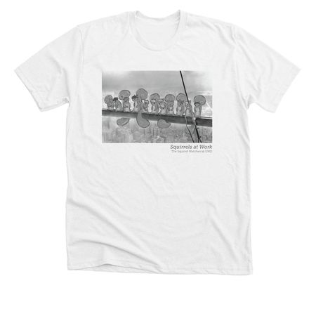 Squirrels at Work, a Solid White Blend Premium Unisex Tee