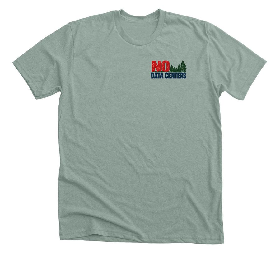 No Data Centers Shirt, a Heather Sage Premium Unisex Tee