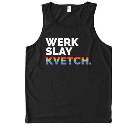 Werk Slay Kvetch, a Deep Black Allmade Eco Triblend Tank