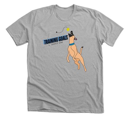Training Goals- Don?t Die, a Athletic Heather Premium Unisex Tee