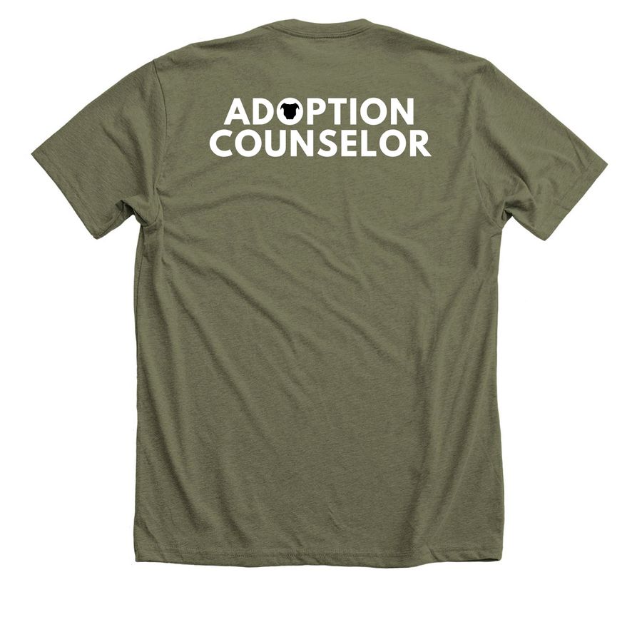 Dog Adoption Counselor Shirt, a Heather Olive Premium Unisex Tee (back-view)