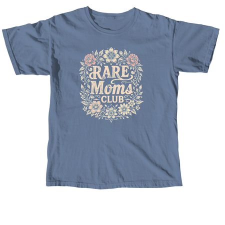 Mother's Day - Rare Moms Club, a Blue Jean Comfort Colors Unisex Tee