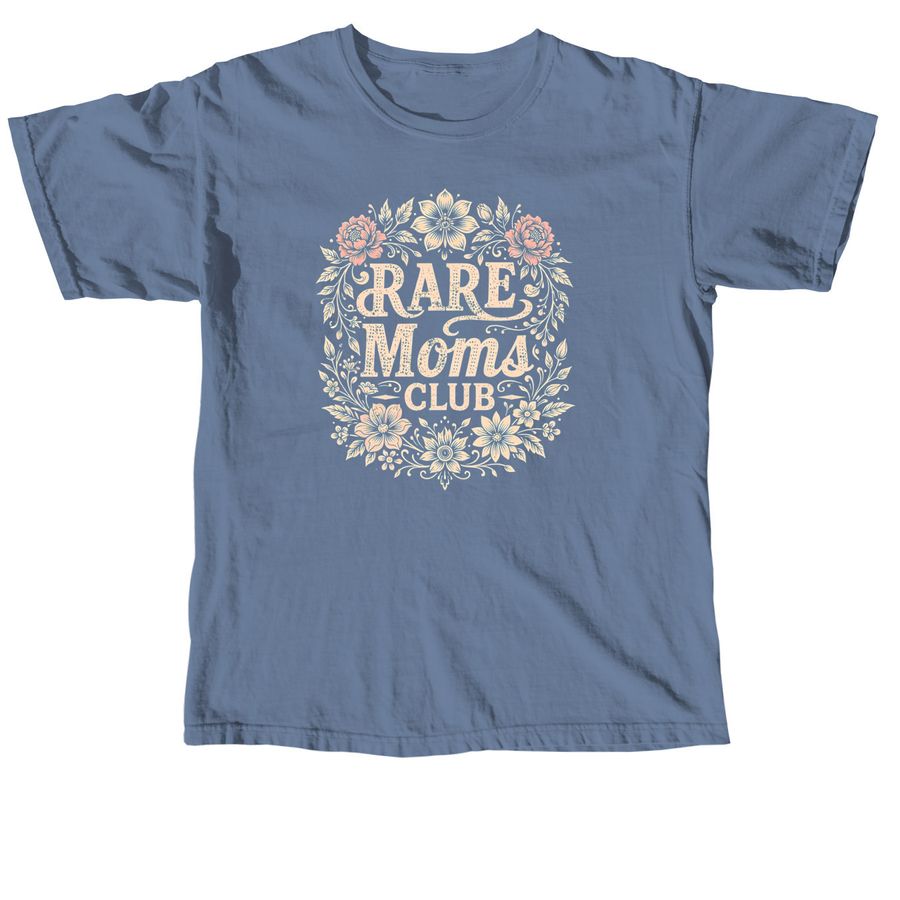 Mother's Day - Rare Moms Club, a Blue Jean Comfort Colors Unisex Tee