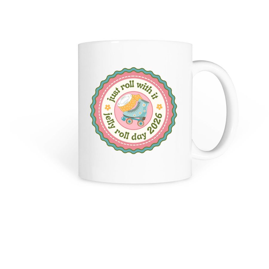 Just Roll With It Mugs, a White Coffee Mug