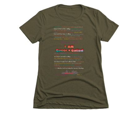 I AM QUEER + CALLED, a Military Green Women's Slim Fit Tee