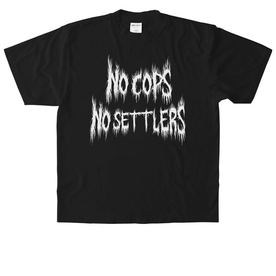 N O &nbsp;C O P S , N O &nbsp;S E T T L E R S 01, a Black Heavyweight Garment Dye Tee
