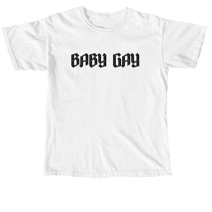 Baby Gay, a White Comfort Colors Unisex Tee