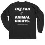 Big Fan Of Animal Rights Tee, a Black Classic Long Sleeve Tee (back-view)