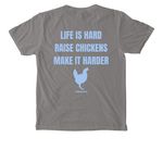 Life is Hard - Raise Chickens, a Grey Comfort Colors Pocket Tee (back-view)